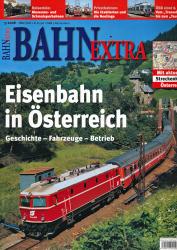 Bahn-Extra Heft 3/2006: Eisenbahn in Österreich. Geschichte, Fahrzeuge, Betrieb