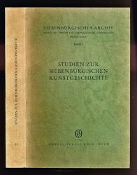 Studien zur Siebenbürgischen Kunstgeschichte