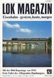 Lok Magazin Heft 120 (Mai/Juni 1983): Mit der Bild-Reportage von 1933: Erste Fahrt des 'Fliegenden Hamburgers'