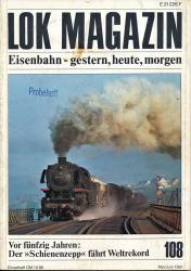 Lok Magazin Heft 108 (Mai/Juni 1981): Vor fünfzig Jahren: Der 'Schienenzepp' fährt Weltrekord