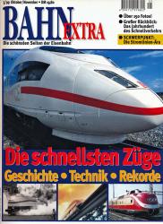 Bahn Extra Heft 5/99: Die schnellsten Züge: Geschichte-Technik-Rekorde