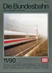 Die Bundesbahn. Zeitschrift für aktuelle Verkehrsfragen Heft 11/90 (November 1990)