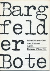 Bargfelder Bote. Materialien zum Werk Arno Schmidts. Lfg. 4/Sept.. 1973: Kaff (I)