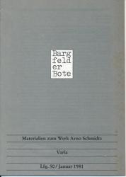 Bargfelder Bote. Materialien zum Werk Arno Schmidts. Lfg. 50/Januar 1981: Varia