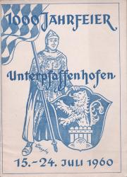 1000-Jahrfeier Unterpfaffenhofen 1960. Festschrift