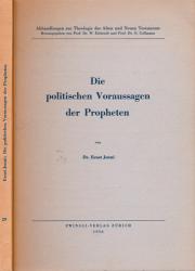Die politischen Voraussagen der Propheten
