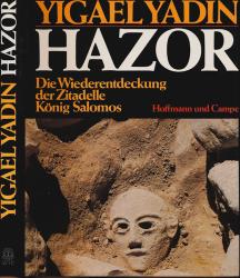 Hazor. Die Wiederentdeckung der Zitadelle König Salomos