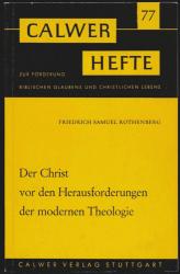 Der Christ vor den Herausforderungen der modernen Theologie