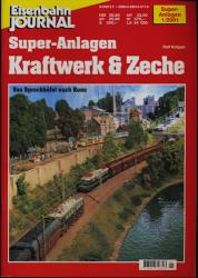 Eisenbahn Journal Super-Anlagen Heft 1/2001: Kraftwerk & Zeche. Von Sprockhöfel nach Kuno