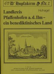 Landkreis Pfaffenhofen a.d. Ilm - ein benediktinisches Land