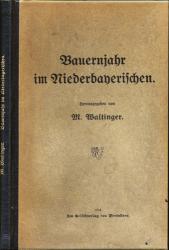 Bauernjahr im Niederbayerischen