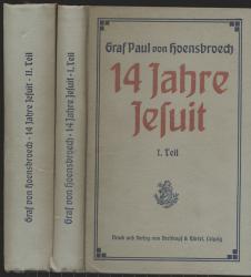 14 Jahre Jesuit. Persönliches und Grundsätzliches. 2 Bde. (= kompl. Edition)