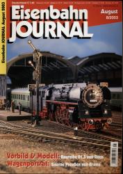 Eisenbahn Journal Heft 8/2003 (Juli 2003): Baureihe 01.5 von Roco. Wagenporträt: Eiserne Preußen von Brawa