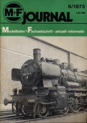 M+F Journal. Modellbahn-Fachzeitschrift Heft 6/1975