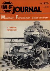 M+F Journal. Modellbahn-Fachzeitschrift Heft 1/1976