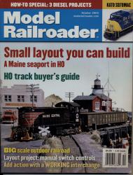 Model Railroader Magazine, October 2003: Small layout you can build. A Maine seaport in H0