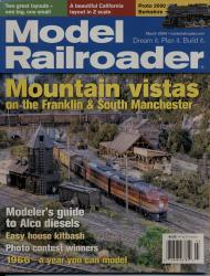 Model Railroader Magazine, March 2004: Mountain vistas on the Franklin & South Manchester