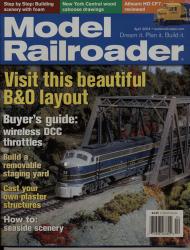 Model Railroader Magazine, April 2004: Visit this beautiful B&O layout