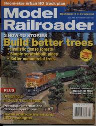 Model Railroader Magazine, July 2007: Build better trees. 3 how-to stories