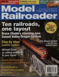 Model Railroader Magazine, February 2006: Ten railroads, one layout. Bruce Chubb's stunning new Sunset Valley Oregon System