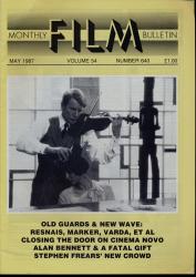 Monthly Film Bulletin No. 640 / May 1987 (vol. 54)
