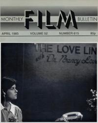 Monthly Film Bulletin No. 615 / April 1985 (vol. 52)