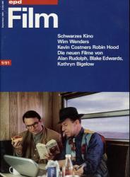 epd (Evangelischer Pressedienst) Film Heft 9/1991 (September 1991): Schwarzes Kino. Wim Wendrs. Kevin Costners Robin Hood. Die neuen Filme von Alan Rudolph, Blake Edwards, Kathryn Bigelow