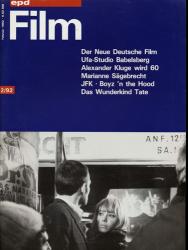 epd (Evangelischer Pressedienst) Film Heft 2/92 (Februar 1992): Der Neue Deutsche Film. Ufa-Studio Babelsberg. Alexander Kluge wird 60. Marianne Sägebrecht. JFK/Boyz 'n the Hood/Das Wunderkind Tate