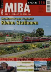MIBA Spezial Heft 116: Kleine Stationen. Modellbahn mit wenig Platzbedarf