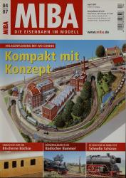 MIBA. Die Eisenbahn im Modell Heft 4/2007: Kompakt mit Konzept. Anlagenplanung mit Ivo Cordes