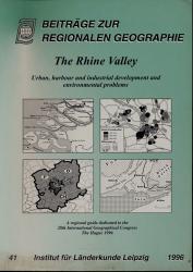 The Rhine Valley. Urban, harbour and industrial development and environmental problems a regional guide dedicated to the 28th International Geographical Congress