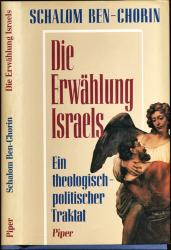 Die Erwählung Israels. Ein theologisch-politischer Traktat