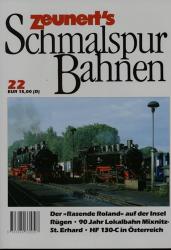 Zeunert's Schmalspurbahnen Band 22: Der 'Rasende Roland' auf der Insel Rügen. 90 Jahre Lokalbahn Mixnitz - St. Erhard. HF 130-C in Österreich