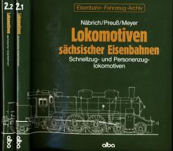 Eisenbahn-Fahrzeug-Archiv Bde. 2.1 & 2.2: Lokomotiven sächsischer Eisenbahnen 2 Bde. Band 1: Schnellzug- und Personenzuglokomotiven, Band 2: Güterzug- und Tenderlokomotiven, Triebwagen