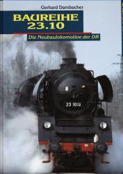 Baureihe 23.10. Die Neubaulokomotive der DR