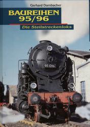 Baureihen 95/96. Die Steilstreckenloks