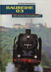 Baureihe 03. Die leichte Schnellzuglok