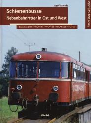 Schienenbusse. Nebenbahnretter in Ost und West. Baureihen: VT 95 (795), VT 97 (797), VT 98 (798), VT 2.09 (771, 772)
