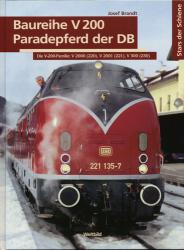 Baureihe V 200. Paradepferd der DB. Die V 200-Familie: V 2000 (220), V 2001 (221), V 300 (230)