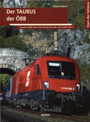 Der Taurus der ÖBB. Baureihen: ÖBB 1016/1116/1216, DB 182, MÁV 1047, GySEV 1047.5