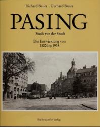 Pasing. Stadt vor der Stadt. Die Entwicklung von 1800 bis 1938