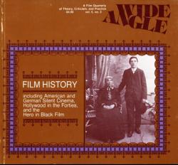 Wide Angle. A Film Quarterly....vol. 5, no. 2: Film History, including American and German Silent Cinema, Hollywood in the Forties and the Hero in Black Film