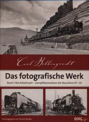 Das fotografische Werk Band 1: Reichsbahn-Zeit, Dampflokomotiven der Baureihen 01-45, hrggb. von Helmut Brinker