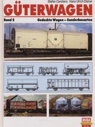 Güterwagen Band 2: Gedeckte Wagen - Sonderbauarten