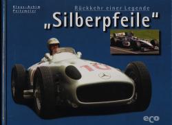 Silberpfeile. Rückkehr einer Legende