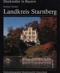 Landkreis Starnberg. Ensembles, Baudenkmäler, Archäologische Geländedenkmäler