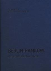 Berlin-Pankow. Aus der Orts- und Baugeschichte
