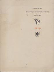Städtische Riemerschmid-Handelsschule München 1862-1962 (Festschrift)