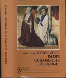 Streifzüge in die cusanische Theologie