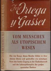 Vom Menschen als utopischem Wesen. Vier Essays